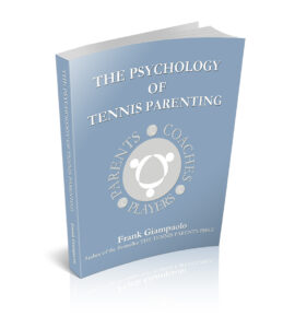Datang pada bulan Januari The Psychology of Tennis Parenting